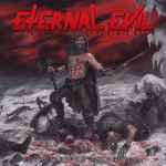 ETERNAL EVIL - The Warriors Awakening Brings the Unholy Slaughter CD